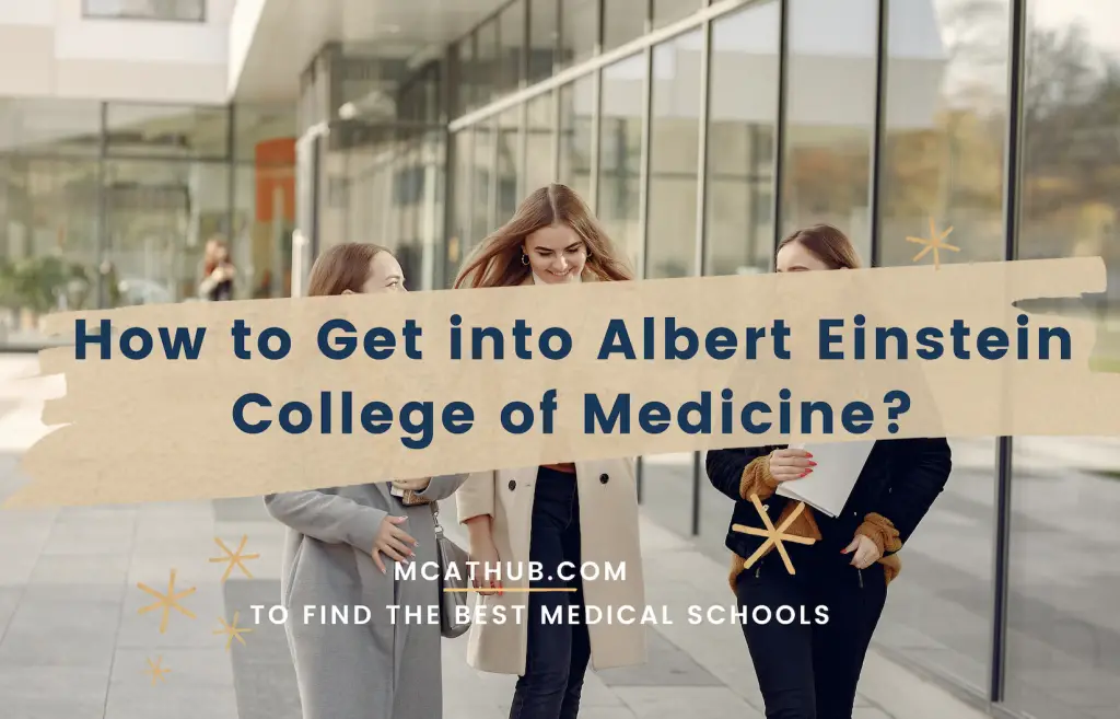 Albert Einstein College of Medicine Ranking, Admissions, Tuition, Acceptance Rate