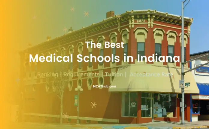 Best Medical Schools In Indiana: Ranking | Acceptance Rates | Tuition