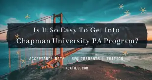 Is It So Easy To Get Into Chapman University PA Program?