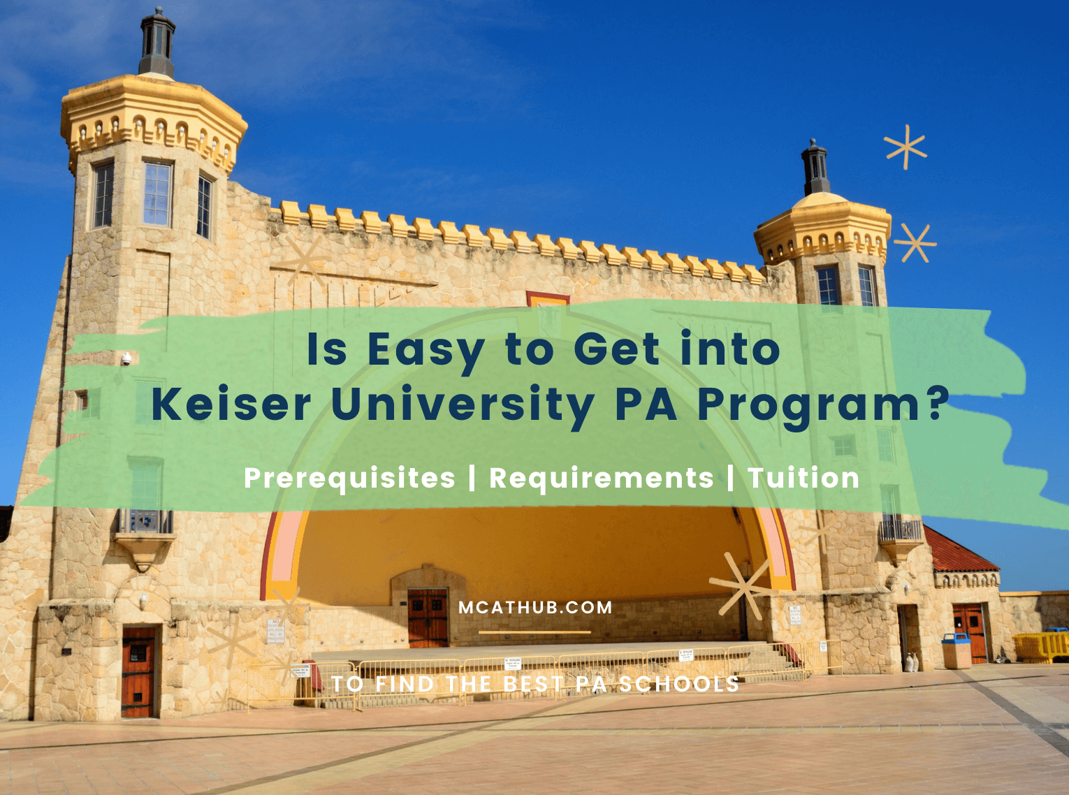 Easy to Get into Keiser University PA Program? Prerequisites | Tuition