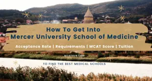 What's the Acceptance Rate for Mercer University School of Medicine: MCAT | GPA | Tuition