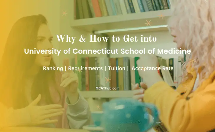 University of Connecticut School of Medicine: Acceptance Rate | Ranking | Tuition | Requirements