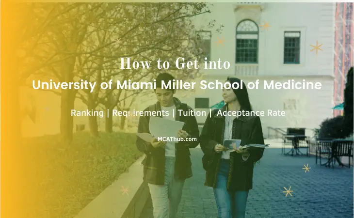 University of Miami Miller School of Medicine: Acceptance rate | Ranking | Tuition