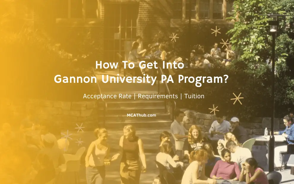 Gannon University PA Program Prerequisites | Requirements | acceptance rate